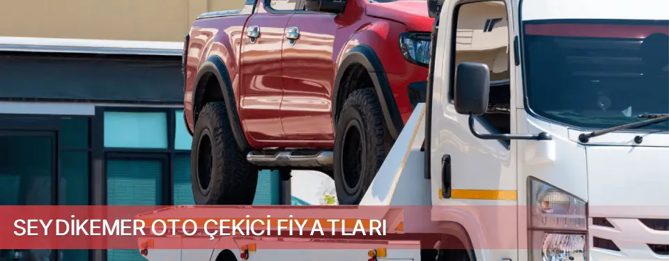 Seydikemer İlçemi Oto Çekici Fiyatları