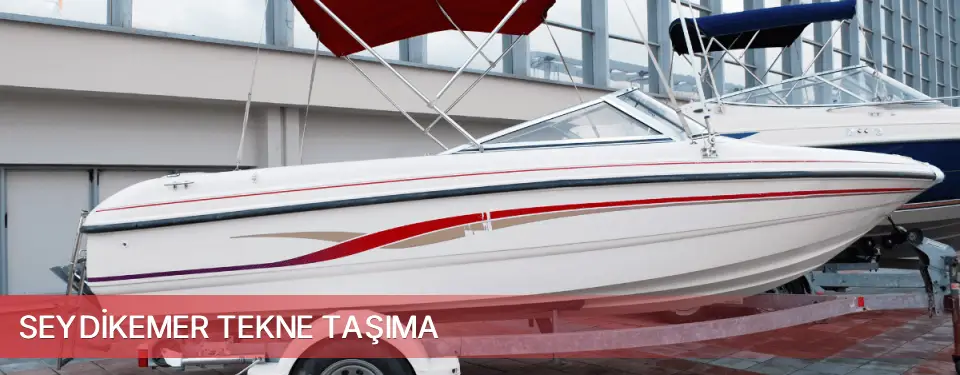 Seydikemer İlçemi Tekne Taşıma