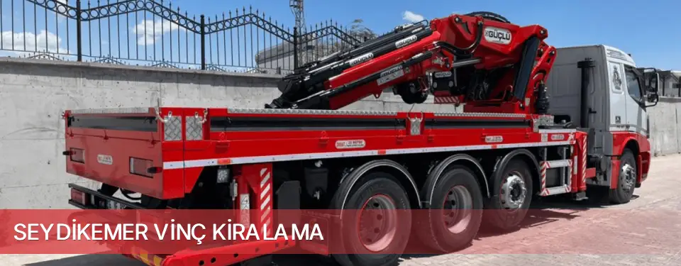 Seydikemer İlçemi Vinç Kiralama